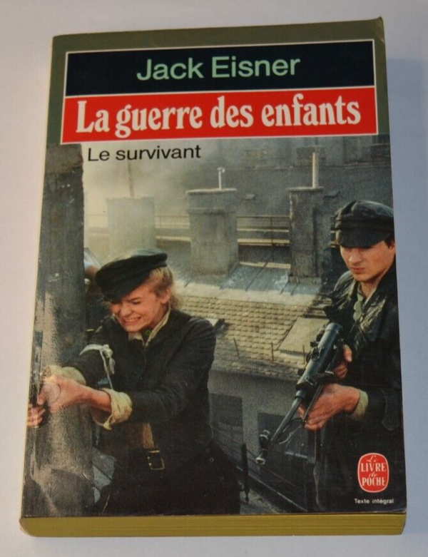 La guerre des enfants - Le survivant - Jack Eisner - livre