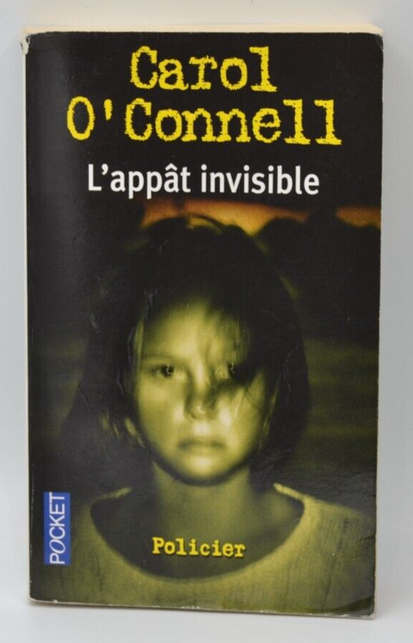 L'appât invisible - Carol O'Connell - livre
