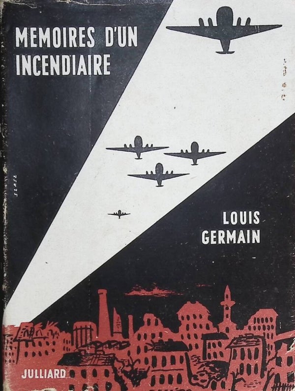 Mémoires d'un incendiaire - Louis Germain - 1951 - livre
