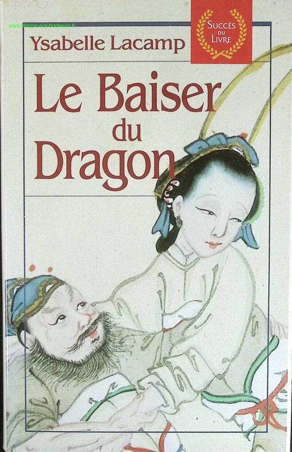 Le baiser du dragon - Lacamp Ysabelle - livre