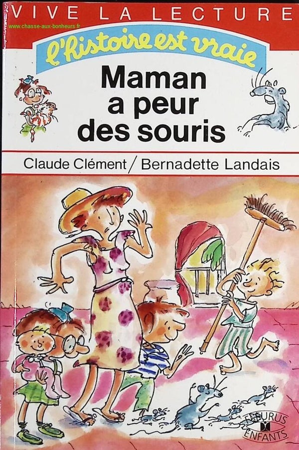 Maman a peur des souris - Claude Clément, Christel Desmoineaux - Livre