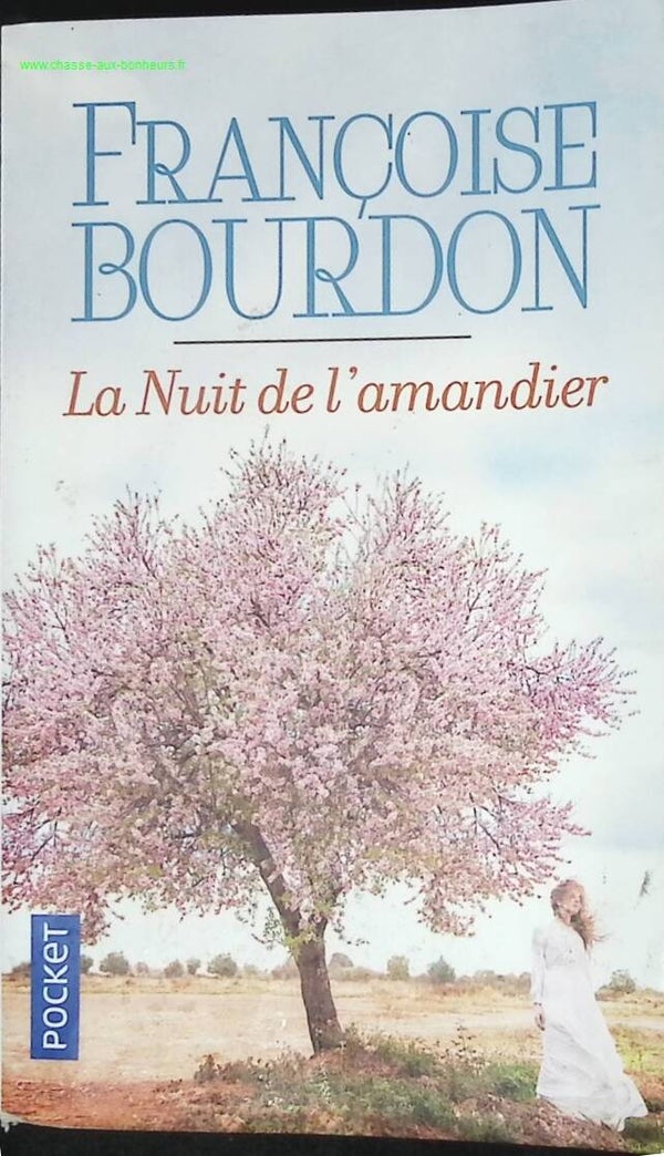 La nuit de l'amandier - Françoise Bourdon - livre