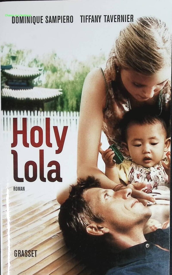 Holy Lola - Dominique Sampiero, Tiffany Tavernier - livre