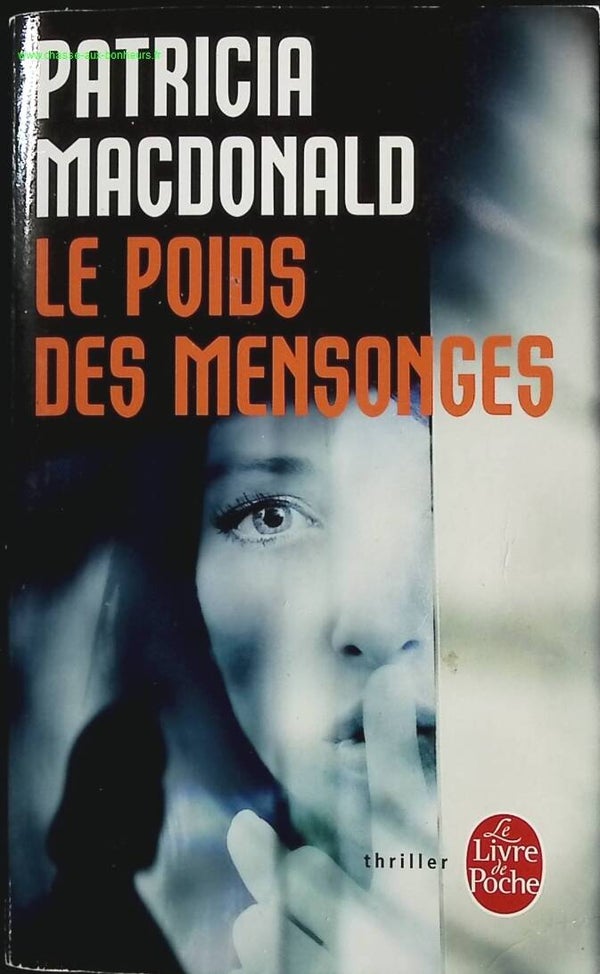 Le Poids des mensonges - Patricia Mac Donald - Livre
