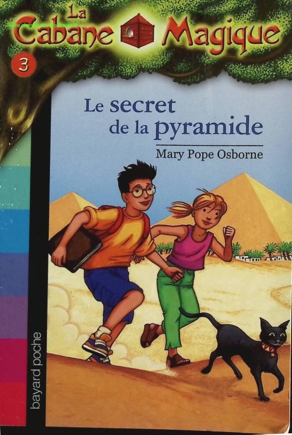 La Cabane Magique - Tome 3 - Le Secret De La Pyramide - Mary Pope Osborne - livre