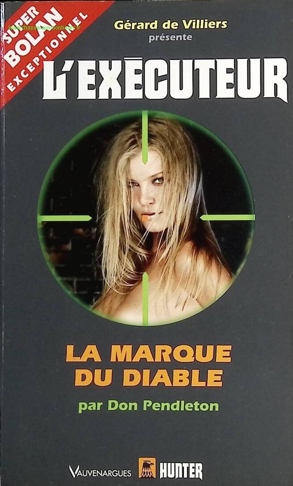La marque du diable - L'exécuteur Gérard De Villers - Don Pendleton - Livre