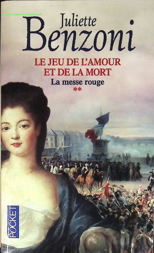 Le jeu de l'amour et de la mort, tome 2 - La Messe rouge - Juliette Benzoni - livre