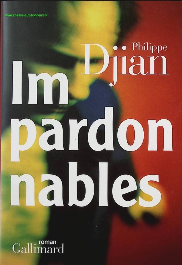 Impardonnables - Philippe Djian - Livre