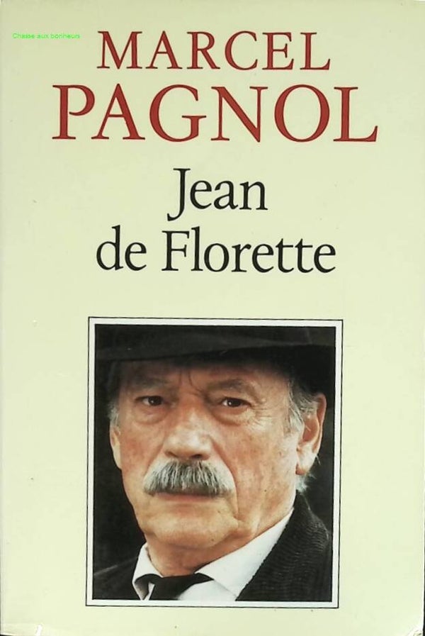 L'Eau des Collines, tome 1 - Jean de Florette - Marcel Pagnol - livre