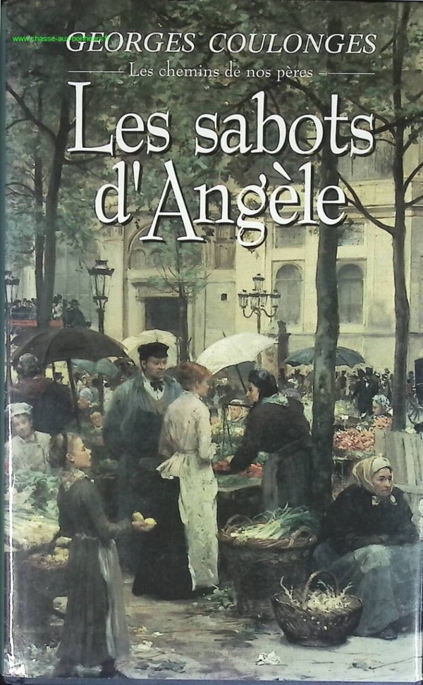 Les sabots d'Angèle - Coulonges Georges - livre