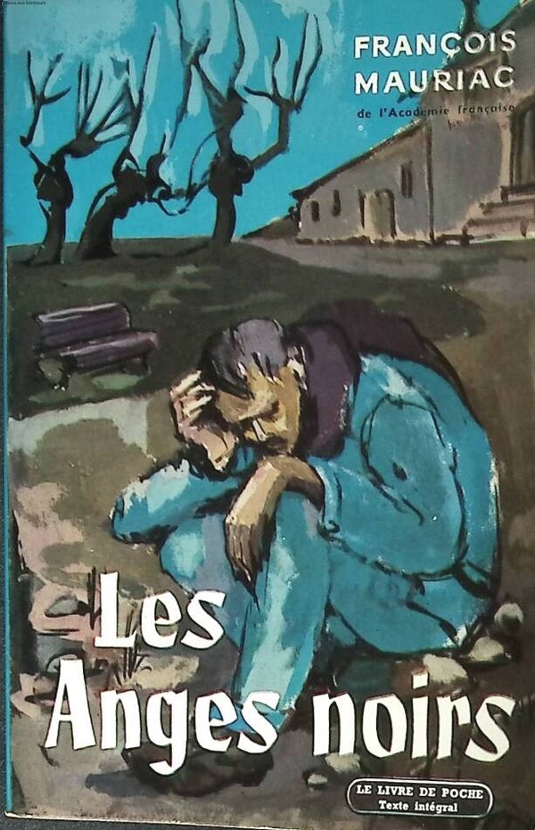 Les anges noirs - François Mauriac - 1963 - livre