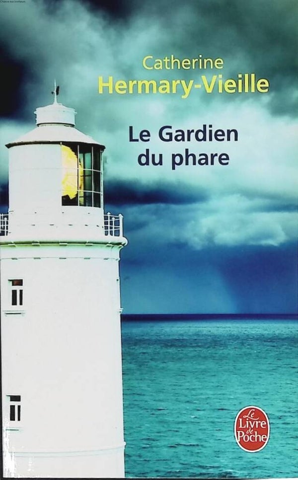 Le Gardien du phare - Catherine Hermary-Vieille - 2009 - livre