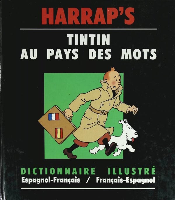 Tintin au pays des mots, dictionnaire illustré - Espagnol-français, français-espagnol - Marie-Christine Téran - 1990 - livre
