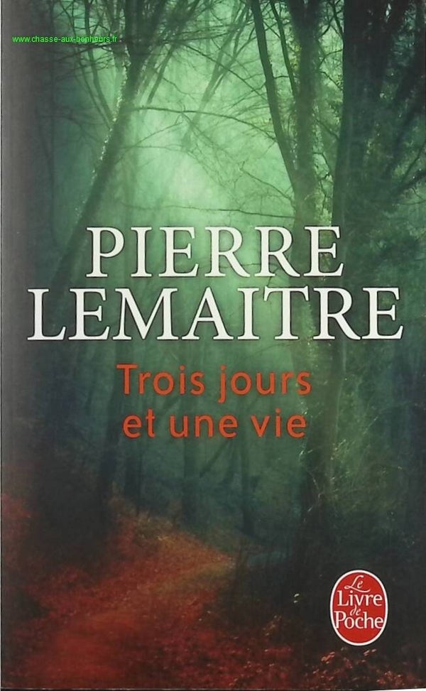 Trois jours et une vie - Pierre Lemaitre - Livre