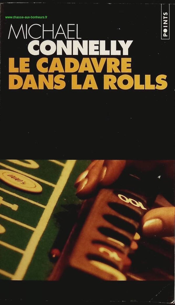 Le Cadavre Dans La Rolls - Michael Connelly - livre
