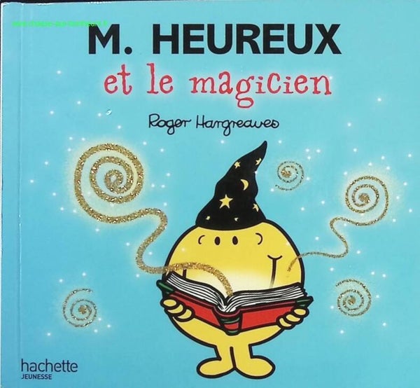 Monsieur Heureux et le magicien - Roger Hargreaves - Livre