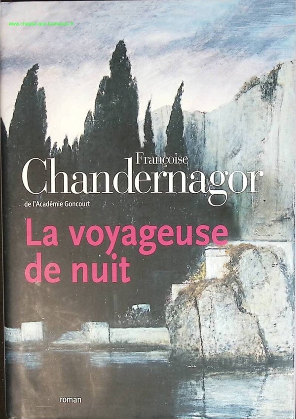 La Voyageuse De Nuit - Françoise Chandernagor - livre