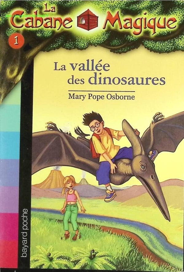 La Cabane Magique - Tome 1 - La Vallée Des Dinosaures - Mary Pope Osborne - livre