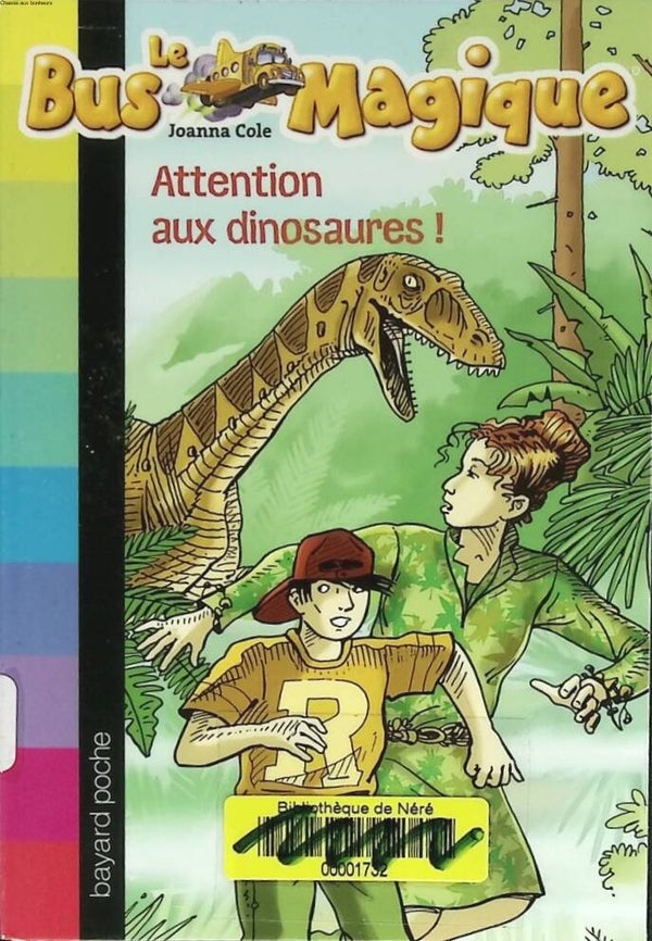 Le bus magique, Tome 01 - Attention aux dinosaures ! - Joanna Cole - 2005 - livre