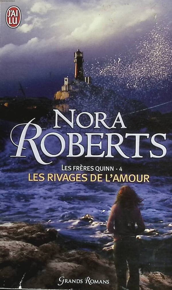 Les Frères Quinn - Tome 4 - Les Rivages De L'amour - Nora Roberts - 2006 - livre
