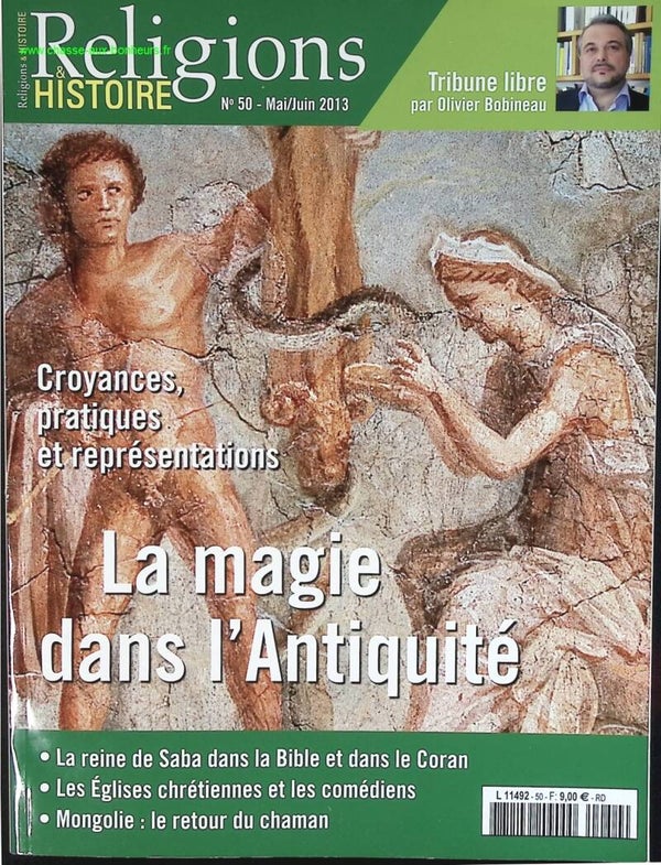 La magie de l'antiquité - religions et histoire - n° 50 - revue magazine