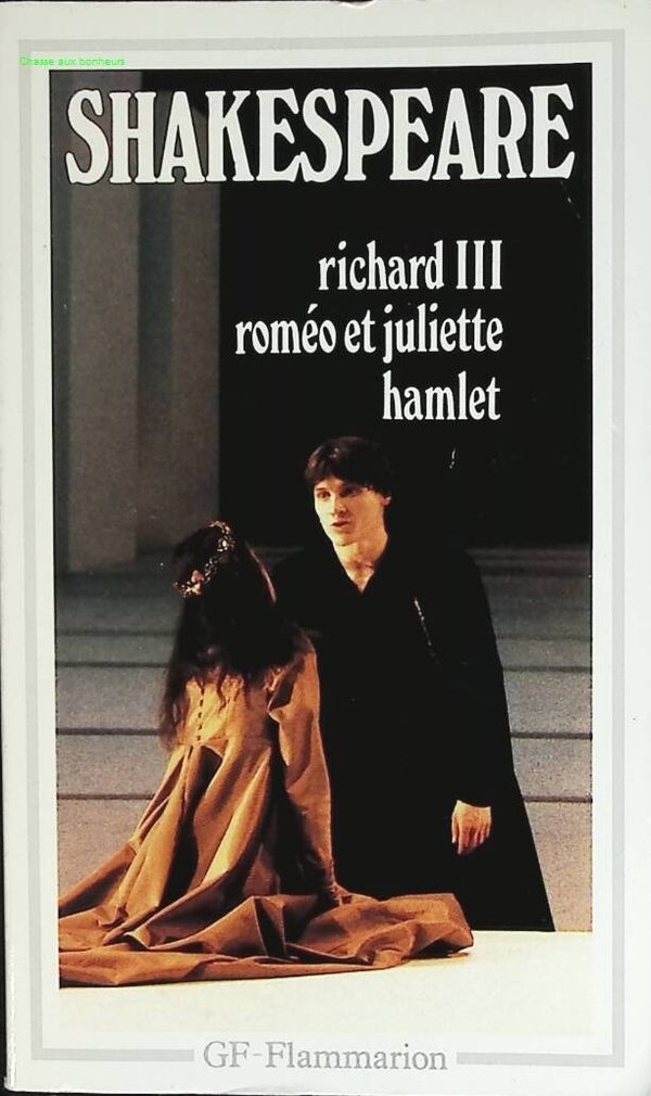 Richard III - Roméo et Juliette - Hamlet - William Shakespeare - 1988 - livre