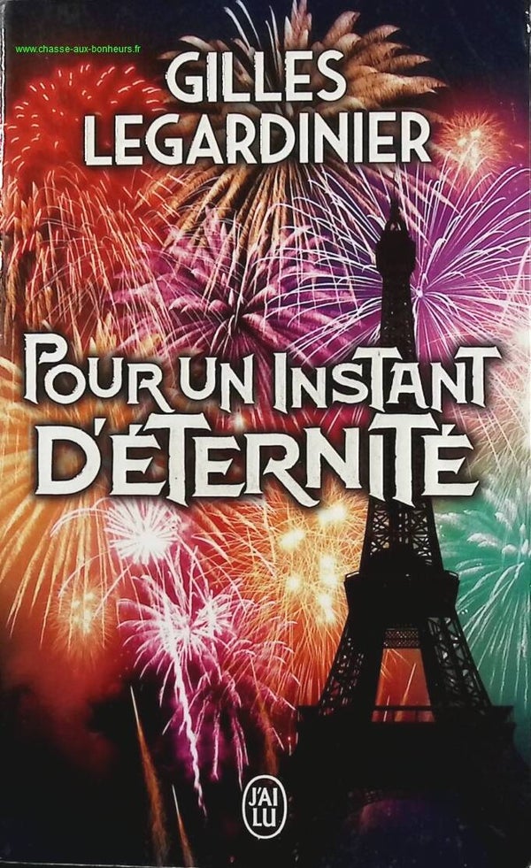 Pour un instant d'éternité - Gilles Legardinier - Livre