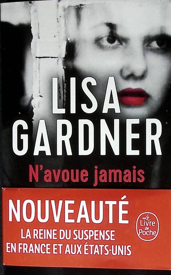 N'avoue jamais - Lisa Gardner - 2024 - livre comme neuf