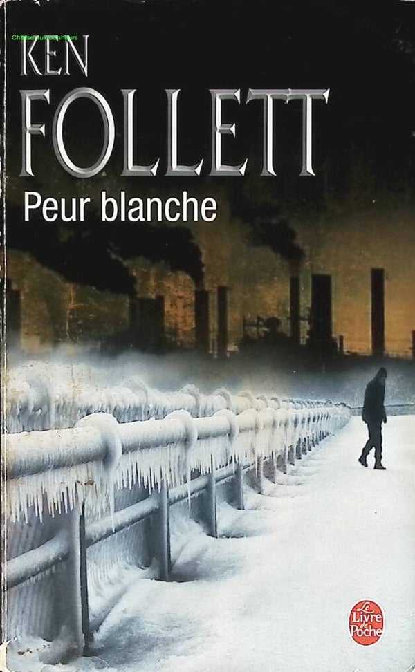 Peur blanche - Ken Follett - livre
