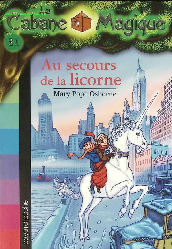 La cabane magique, Tome 31 - Au secours de la licorne - Mary Pope Osborne - livre