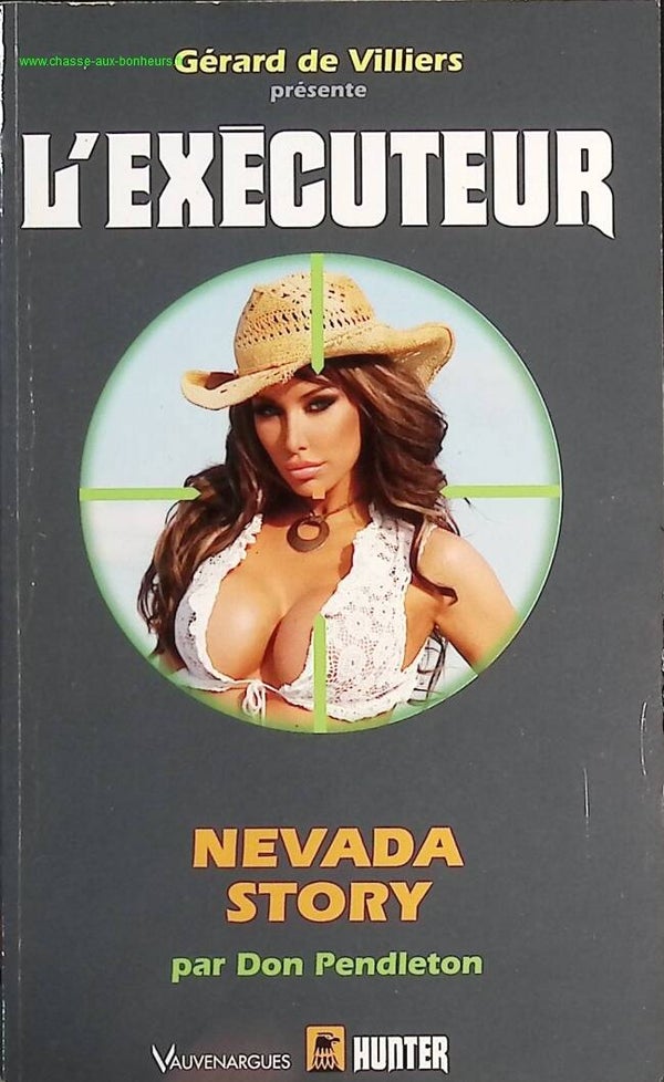 Nevada story - L'exécuteur Gérard De Villers - Don Pendleton - Livre