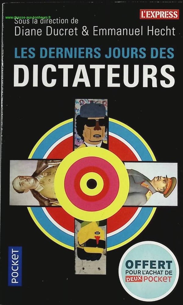 Les derniers jours des dictateurs - Ducret Diane, Hecht Emmanuel - livre