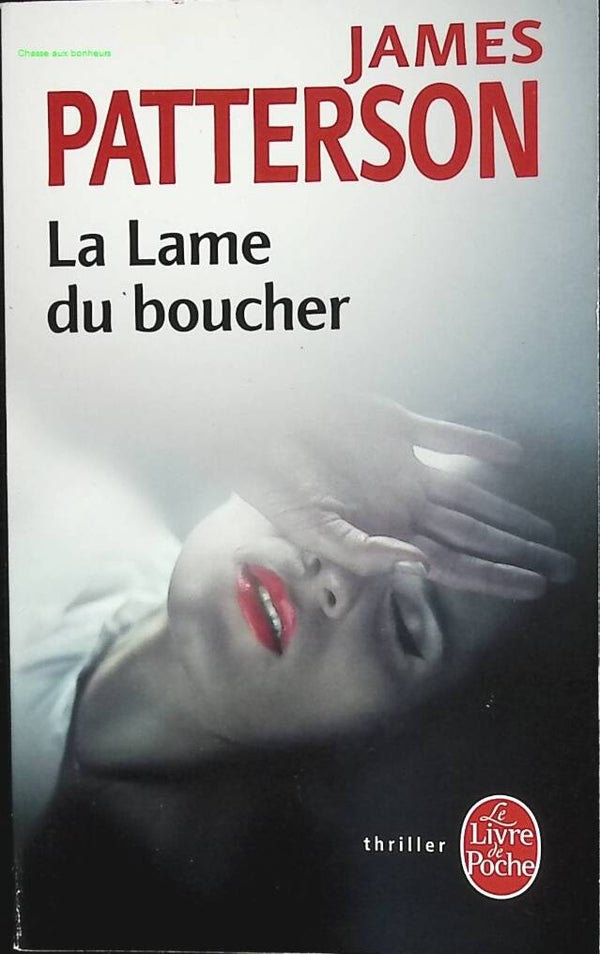 La Lame du boucher - James Patterson - 2012 - livre