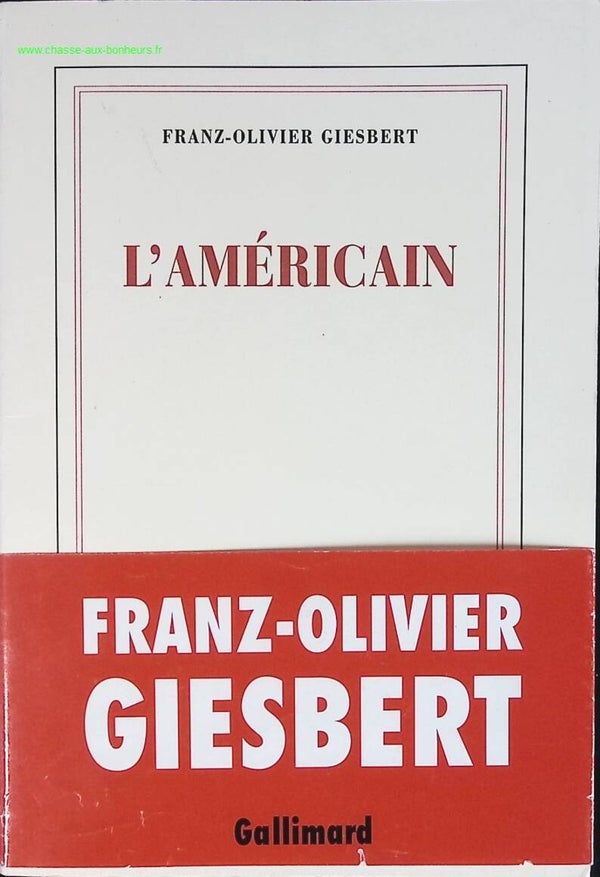 L'Américain - Franz-Olivier Giesbert - livre
