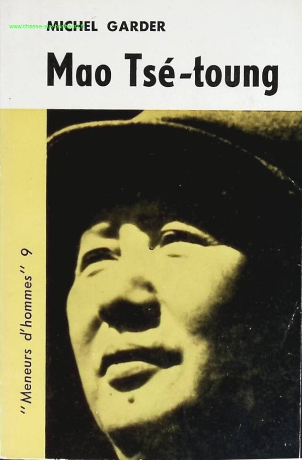 Mao Tsé-Toung - Michel Garder - livre