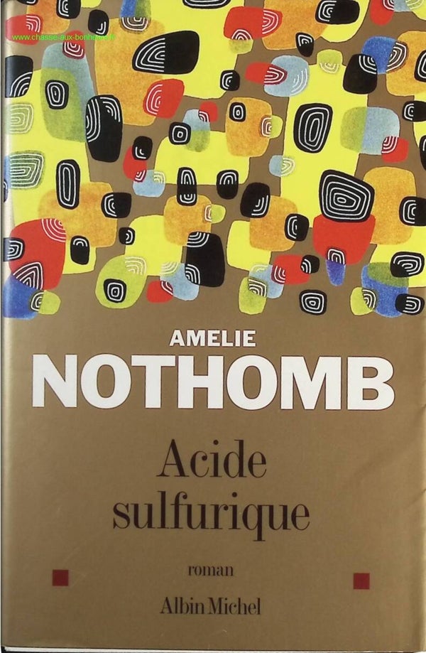 Acide sulfurique - Amélie Nothomb - Livre