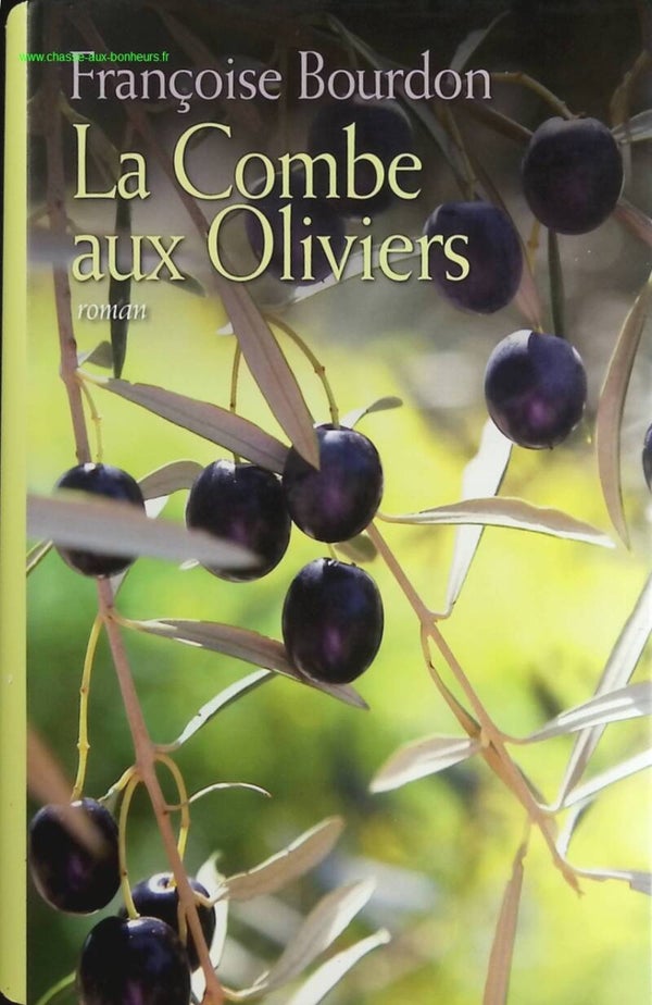 La Combe aux Oliviers - Françoise Bourdon - livre