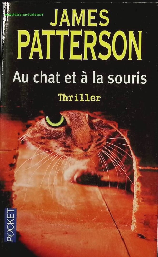 Au chat et à la souris - James PATTERSON - Livre