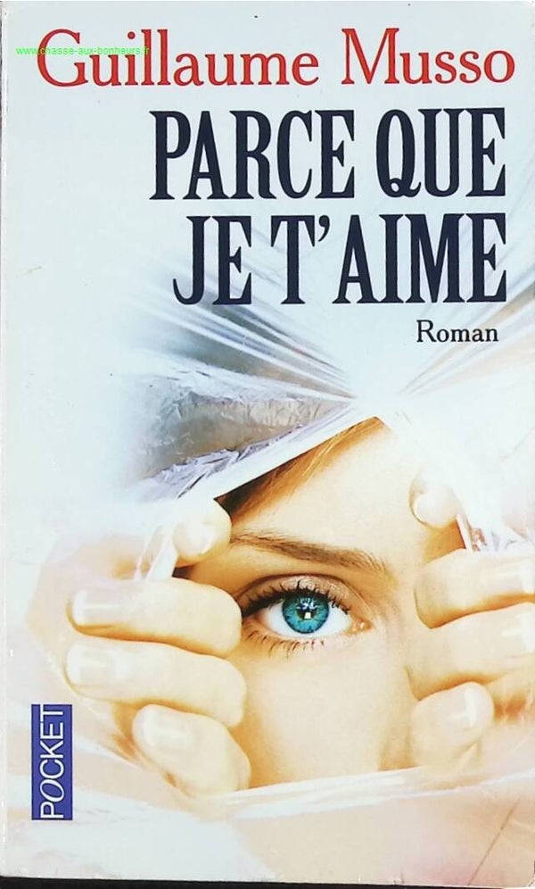 Parce Que Je t'Aime - Guillaume Musso - livre