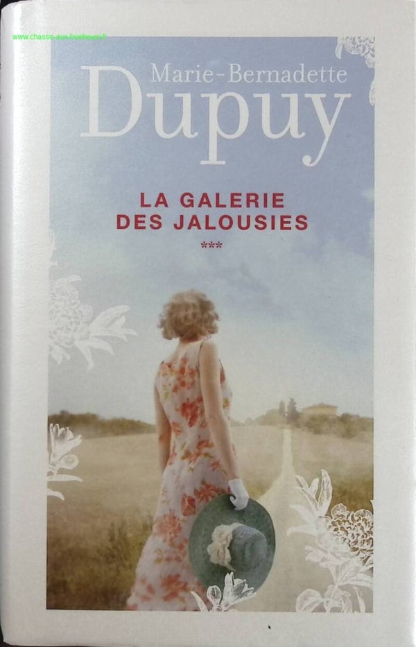 La galerie des jalousies tome 3 - Marie-Bernadette Dupuy - Livre