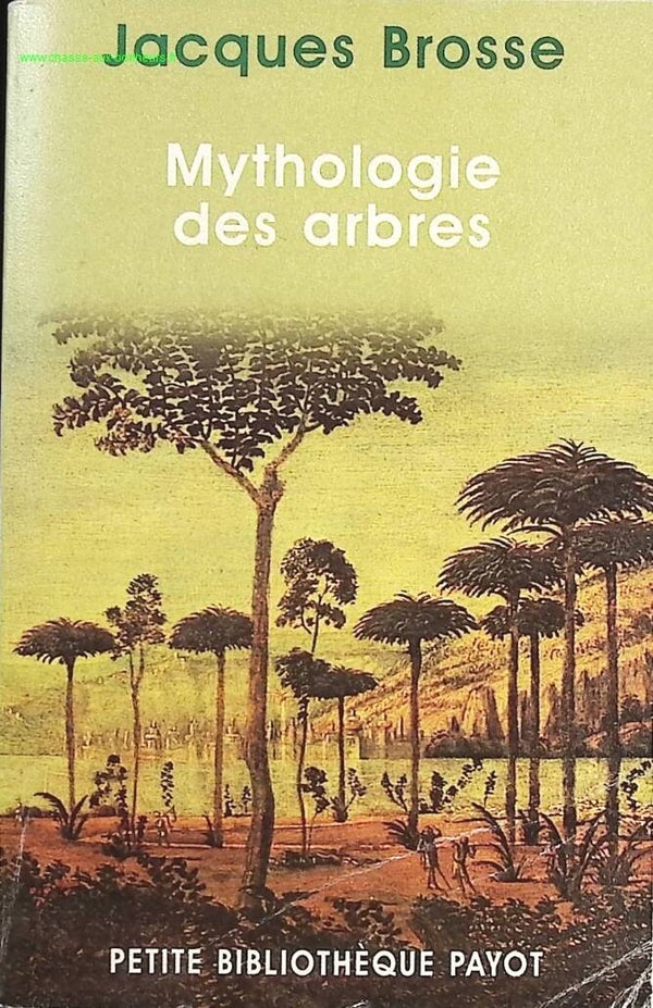 Mythologie des arbres - Jacques Brosse - Livre
