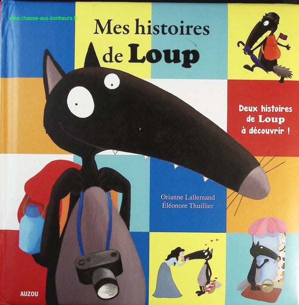 Mes histoires de Loup - Lallemand/Thuil - Livre
