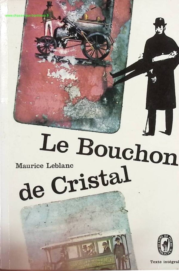 Arsène Lupin le bouchon de cristal - Maurice Leblanc - Livre