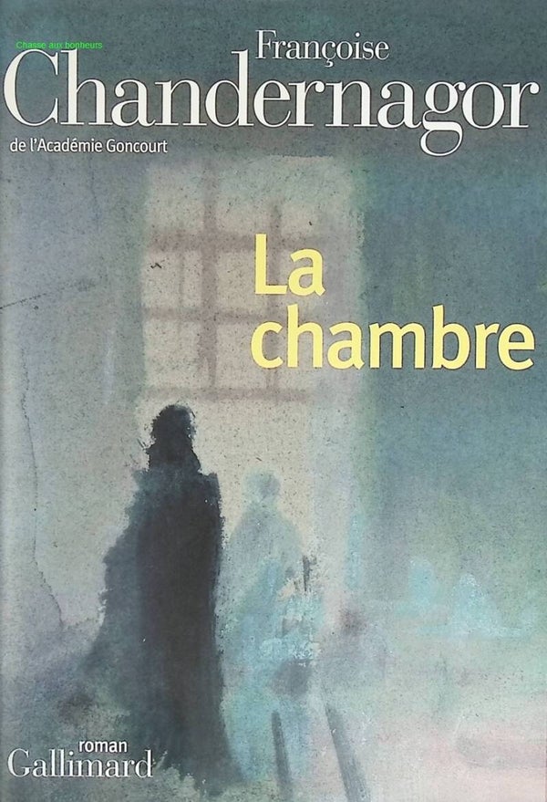 La Chambre - Françoise Chandernagor - 2002 - livre