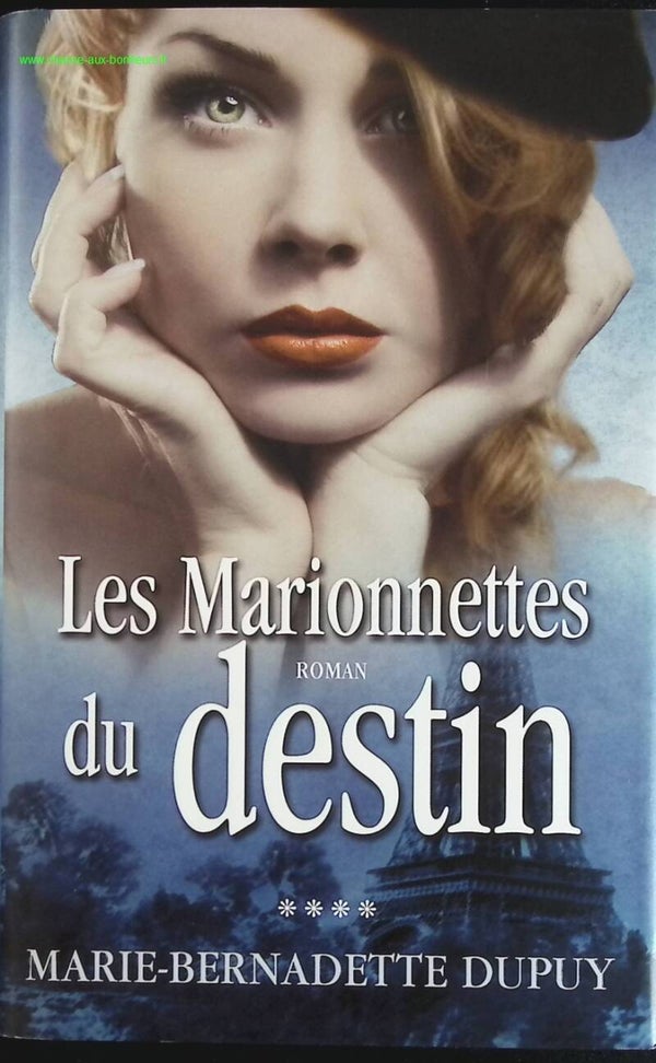Les Marionnettes Du Destin L'enfant des neiges Tome 4 - Marie-Bernadette Dupuy - Livre