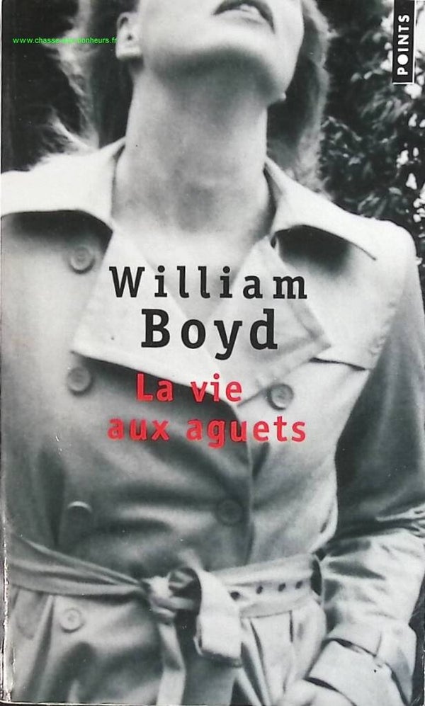 La Vie aux aguets - William Boyd - livre