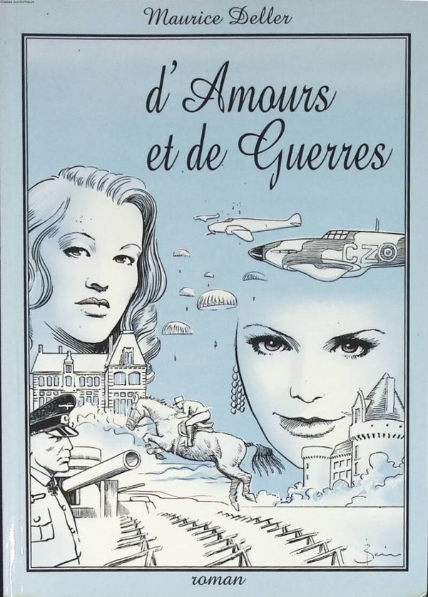 D'amours et de guerres + signature dédicace - Maurice Deller - 1998 - livre