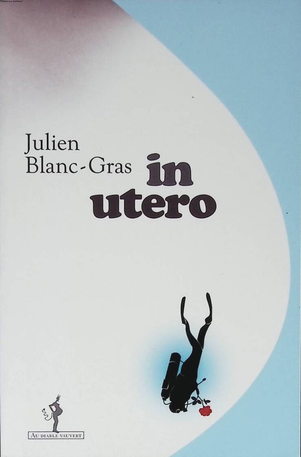 In utero - Julien Blanc-Gras - 2015 - livre