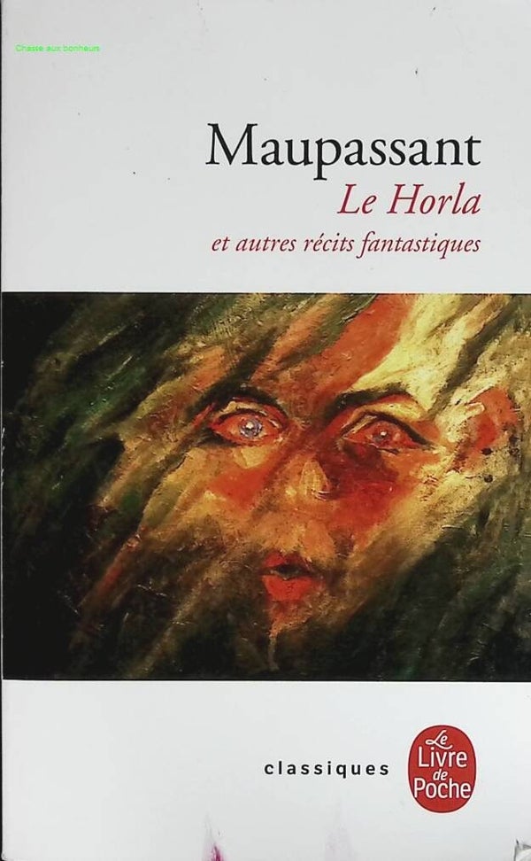 Le Horla et autres récits fantastiques - Guy de Maupassant - livre