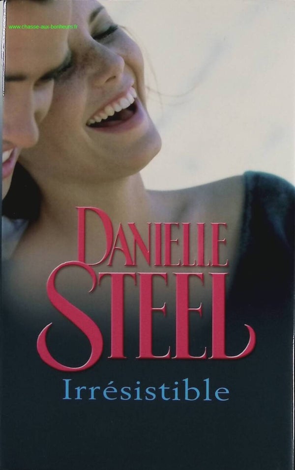 Irrésistible - Danielle Steel - Livre